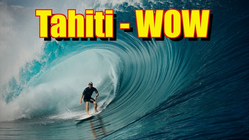 VIDEO DU JOUR | Tahiti, WOW - Part 1