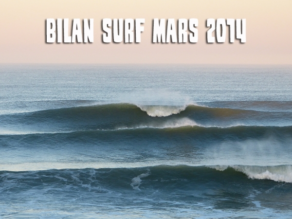 Bilan Surf Mars 2014